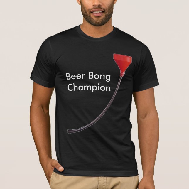 Beer BongChampion T-Shirt (Front)