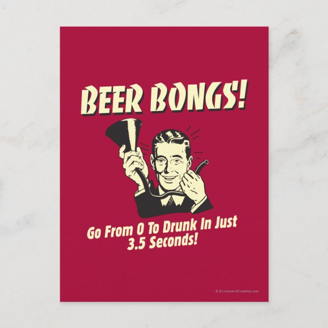 Beer Bongs: Go From 0 To Drunk In 3.5 Postcard (Front)