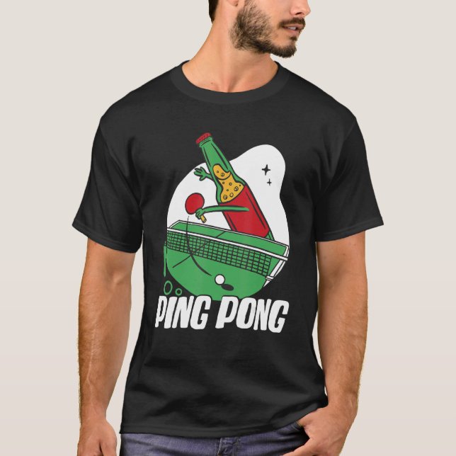 Beer Bottle With Table Tennis Bat Beer Plays Ping  T-Shirt (Front)