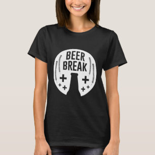 Beer Break Native Drunk Beer Is Made By Men Wine B T-Shirt