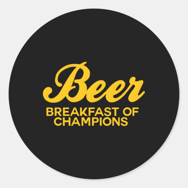 Beer Breakfast Of Champions Inspired Classic Round Sticker (Front)