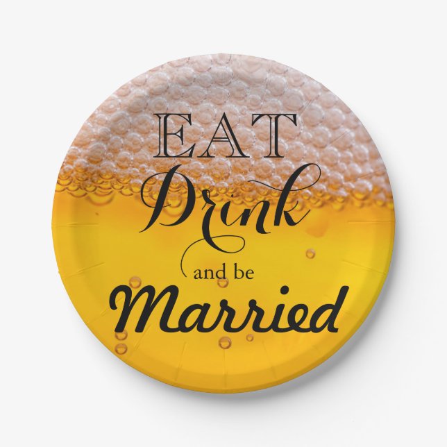 Beer bubble Eat Drink and be Married Paper Plate (Front)