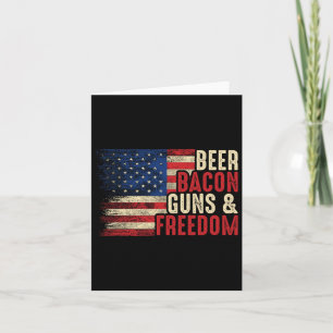 Beer Bycon Guns And Freedom - Bbq Vintage Usa Flag Card