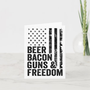 Beer Bycon Guns And Freedom Usa Bbq American Flag Card