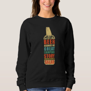 Beer Camping Story Salad Camping Vintage Style Sweatshirt