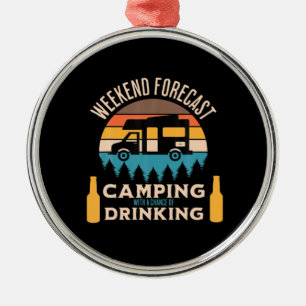 Beer Camping With Beer Birthday Metal Ornament