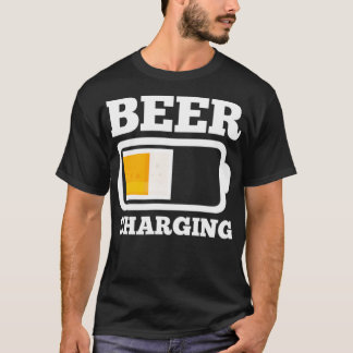 Beer charging Sarcastic beer jokes loading for bee T-Shirt
