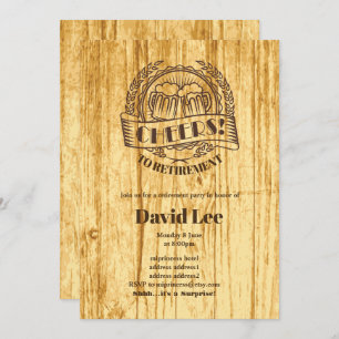 BEER, cheers to retirement, invitation