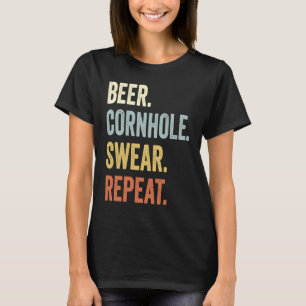 Beer Cornhole Swear Repeat Funny Cornhole Dad Corn T-Shirt