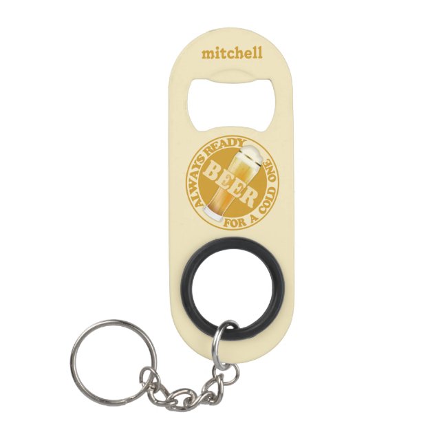 BEER custom name bottle opener / key chain Mini Bottle Opener (Front)