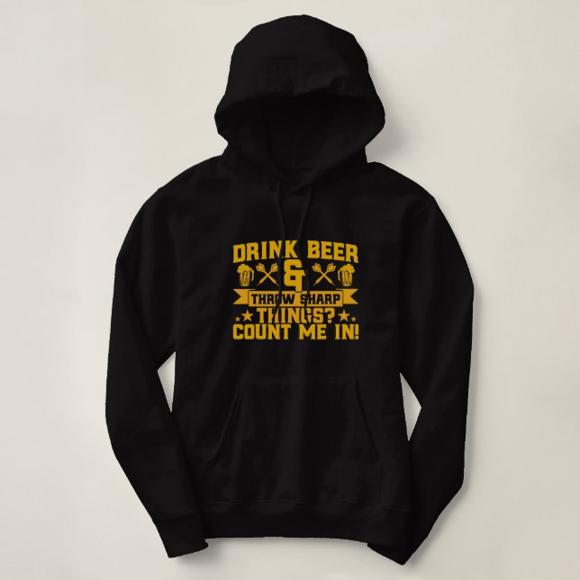 Beer Darts Drink Beer Throw Sharp Things Dart Play Hoodie (Design Front)
