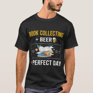Beer Day Book Collecting Books Bibliophile T-Shirt