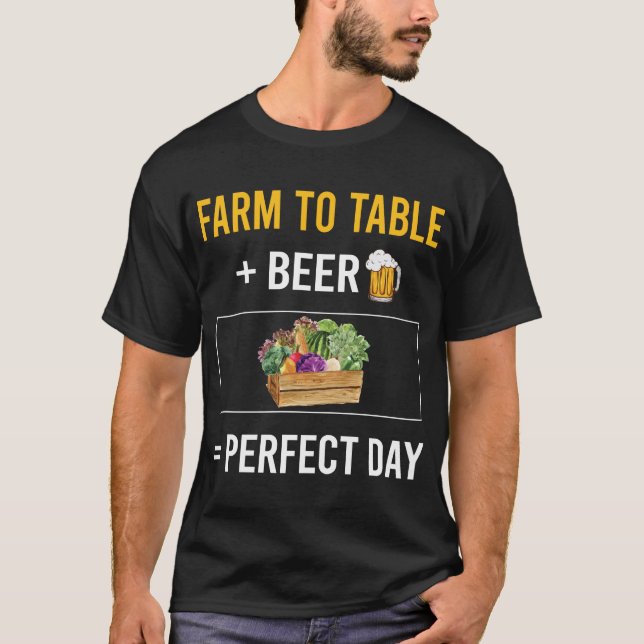 Beer Day Farm To Table T-Shirt (Front)