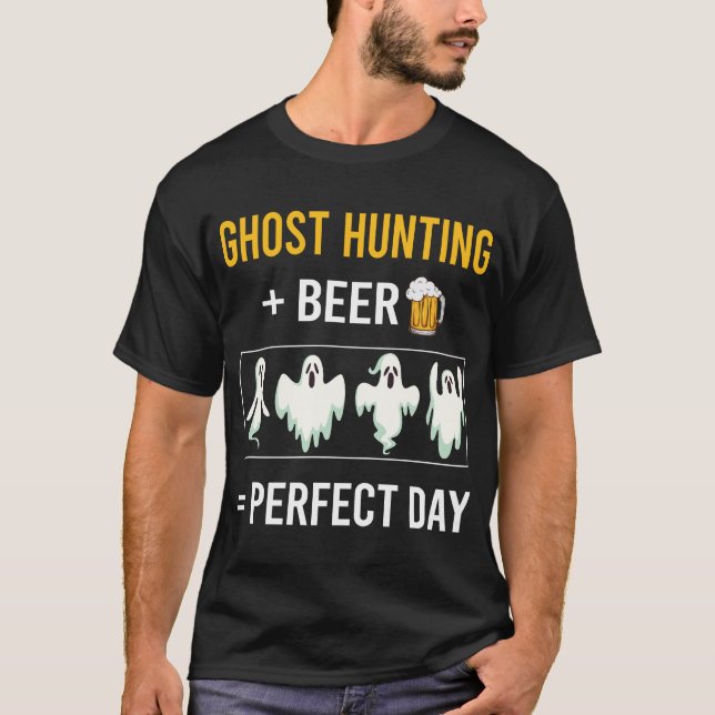 Beer Day Ghost Hunting Paranormal T-Shirt (Front)