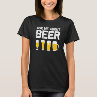 Beer Designs For Men Women Cerveza Drinkers Alcoho T-Shirt
