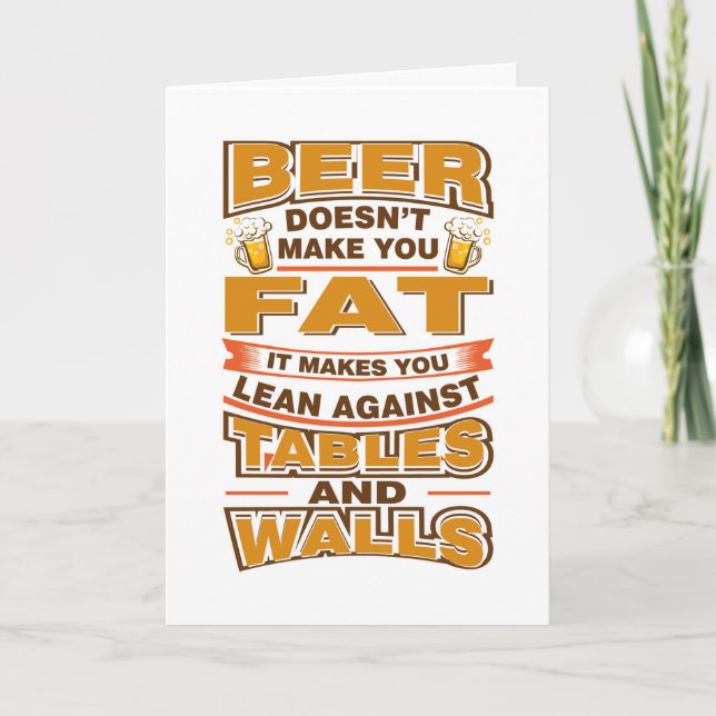 Beer Doesn't Make You Fat Father's Day Card (Front)