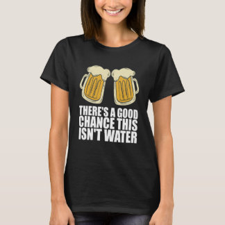 Beer Drink Drinking T-Shirt