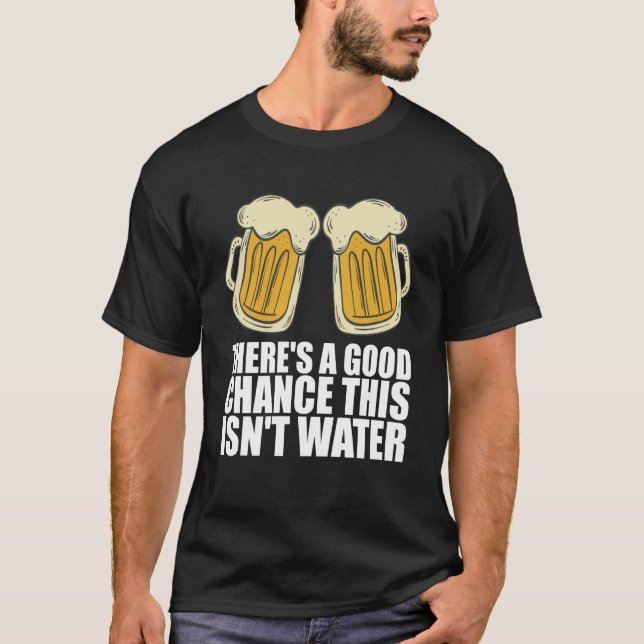 Beer Drink Drinking T-Shirt (Front)