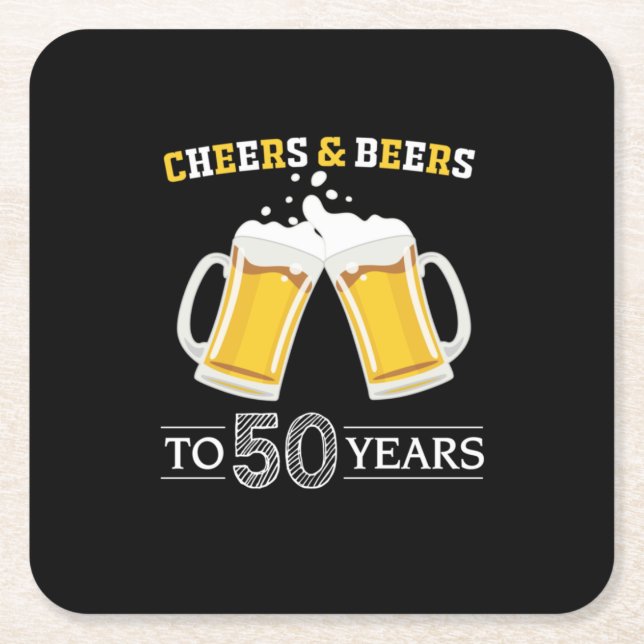 Beer Drinker Cheers and Beers to 50 Years Birthday Square Paper Coaster (Front)