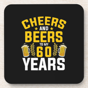 Beer Drinker Cheers And Beers To My 60 Years Birth Coaster