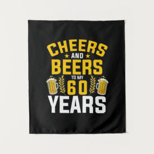 Beer Drinker Cheers And Beers To My 60 Years Birth Tapestry