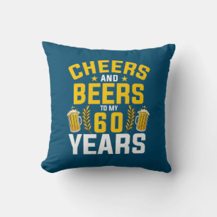 Beer Drinker Cheers And Beers To My 60 Years Birth Throw Pillow