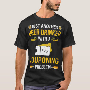 Beer Drinker Couponing Coupon Coupons Couponer T-Shirt