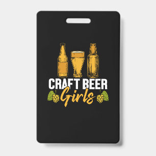 Beer Drinker Craft Beer Girls Birthday Badge