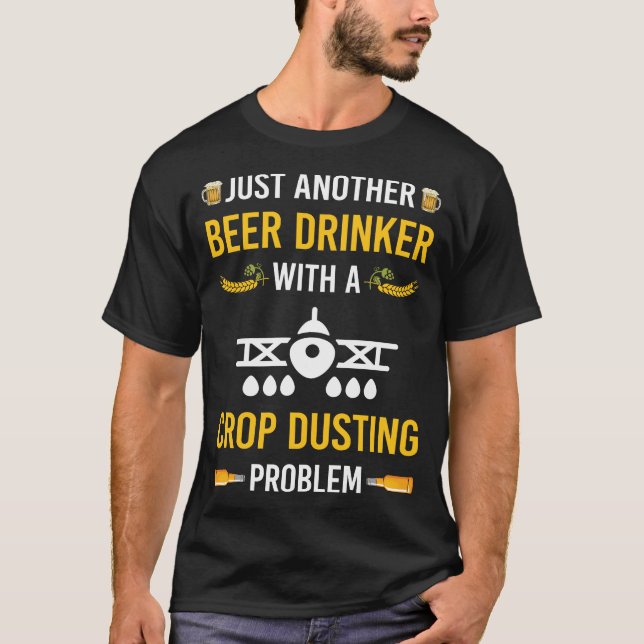 Beer Drinker Crop Duster T-Shirt (Front)