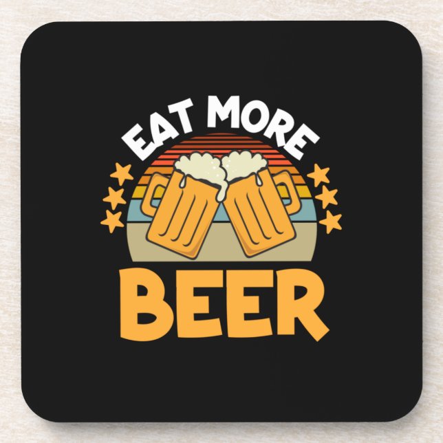 Beer Drinker Eat More Beer Funny Drinking Birthday Coaster (Front)