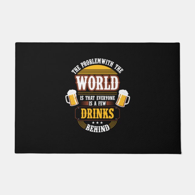 Beer Drinker Everyone is a Few Drinks Behind Birth Doormat (Front)