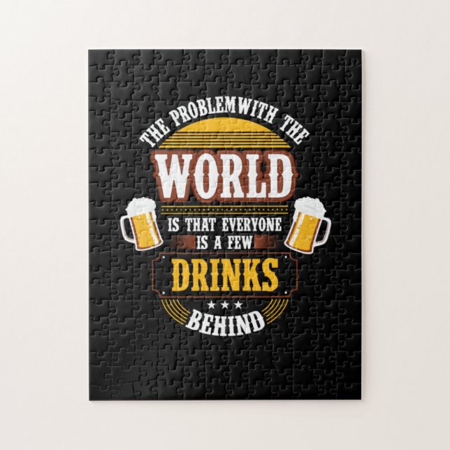Beer Drinker Everyone is a Few Drinks Behind Birth Jigsaw Puzzle (Vertical)
