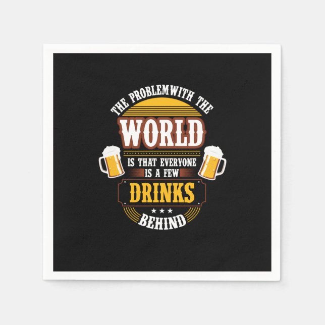 Beer Drinker Everyone is a Few Drinks Behind Birth Napkin (Front)