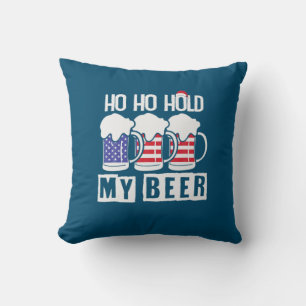 Beer Drinker Ho Ho Hold My Beer USA Birthday Throw Pillow