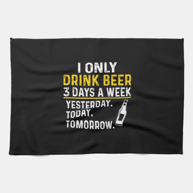 Beer Drinker I Only Drink Beer Birthday Kitchen Towel (Horizontal)