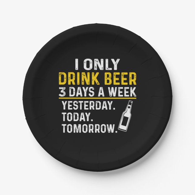 Beer Drinker I Only Drink Beer Birthday Paper Plate (Front)