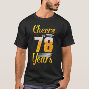 Beer Drinker My Birthday Cheers To 78 Years Old Bo T-Shirt