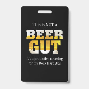 Beer Drinker Not a BEER GUT Birthday Badge