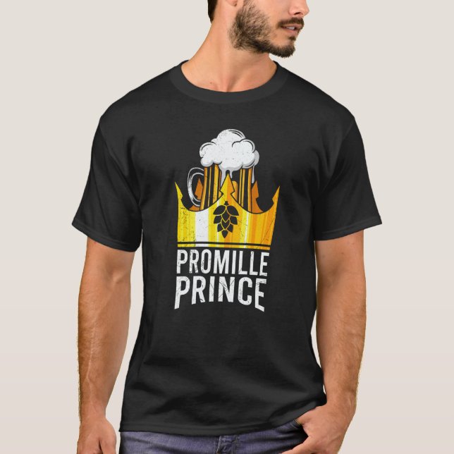 Beer drinker promille prince Malle party festival T-Shirt (Front)