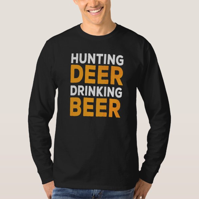 Beer Drinking Deer Hunting T-Shirt (Front)