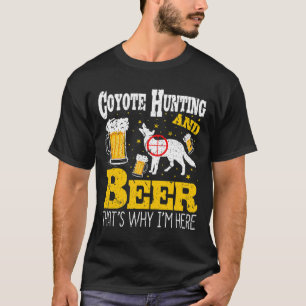 Beer Drinking Funny Coyote Hunting T-Shirt