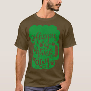 Beer Drinking Lover Happy Saint Patrick's Day Patt T-Shirt