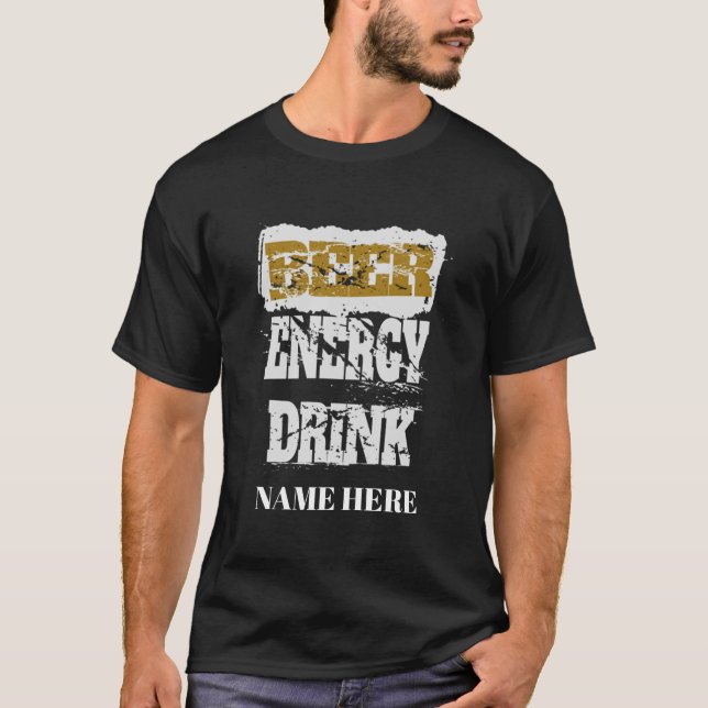 Beer Energy Drink Personalized  T-Shirt (Front)