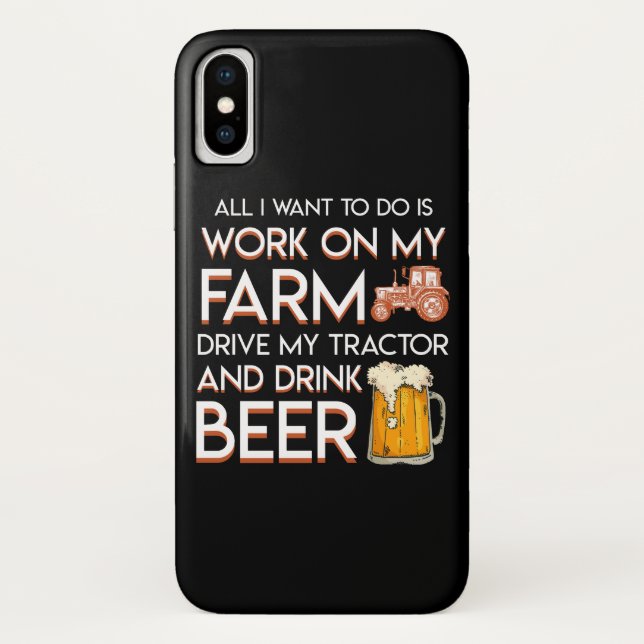 Beer Farmer Want Work Farm Drive Tractor Case-Mate iPhone Case (Back)