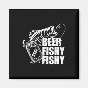 Beer Fishy Fishy Funny Fishing Drinking Birthday G Magnet