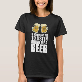 Beer for men Drinker Beer T-Shirt