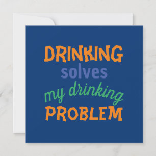 Beer Funny Quote: Drinking Solves Drinking Problem