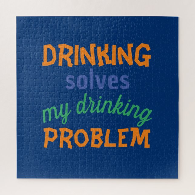 Beer Funny Quote: Drinking Solves Drinking Problem Jigsaw Puzzle (Vertical)