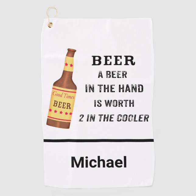 Beer Funny Saying Beer in hand Name Personalize Golf Towel (Front)