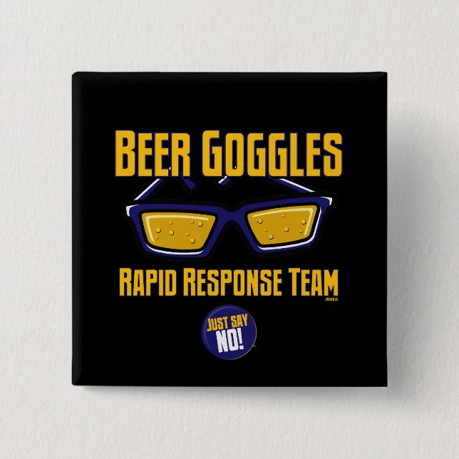 Beer Goggles Rapid Response Team 2 Inch Square Button (Front)